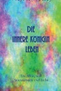 Die innere Königin leben - Regine Herbig