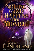 Nothing Good Happens After Midnight (A Midnight Madness Nightcreature Novel, #1) - Lori Handeland