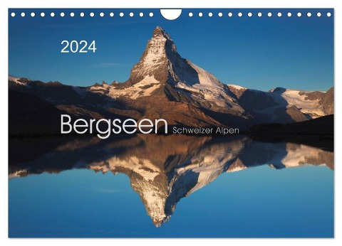 BERGSEEN Schweizer Alpen (Wandkalender 2024 DIN A4 quer), CALVENDO Monatskalender - Lucyna Koch