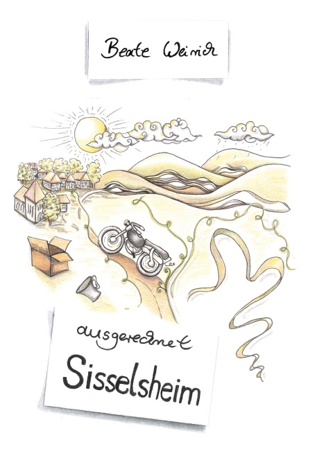 Manne: ausgerechnet Sisselsheim - Beate Weirich