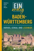 Cover-Bild zum Titel 'Einmalig Baden-Württemberg' von 'Uwe Bogen, Matthias Kehle'