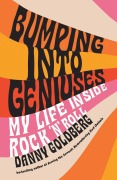 Cover-Bild zum Titel 'Bumping Into Geniuses' von 'Danny Goldberg'