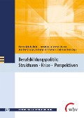 Cover-Bild zum Titel 'Berufsbildungspolitik: Strukturen - Krise - Perspektiven' von ''