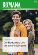 Cover-Bild zum Titel 'Der Bodyguard und die schöne Sängerin' von 'Soraya Lane'