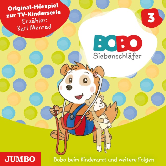 Bobo Siebenschläfer. Bobo beim Kinderarzt und weitere Folgen [Band 3] - Markus Osterwalder
