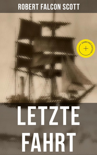 Letzte Fahrt - Robert Falcon Scott