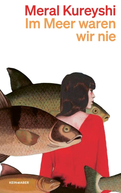 Im Meer waren wir nie - Meral Kureyshi