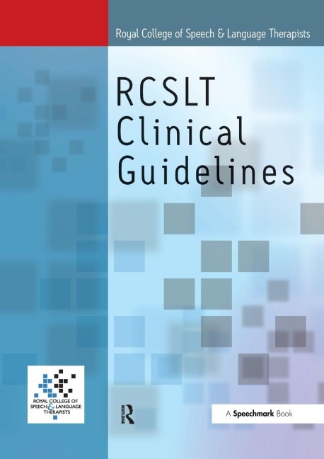 Royal College of Speech & Language Therapists Clinical Guidelines - Sylvia Taylor-Goh