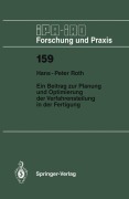 Cover-Bild zum Titel 'Ein Beitrag zur Planung und Optimierung der Verfahrensteilung in der Fertigung' von 'Hans-Peter Roth'