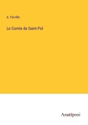 Cover-Bild zum Titel 'Le Comte de Saint-Pol' von 'A. Forville'