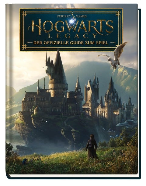 Hogwarts Legacy - Der offizielle Guide zum Spiel - Kate Lewis, Paul Davies