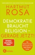 Cover-Bild zum Titel 'Demokratie braucht Religion - gerade jetzt!' von 'Hartmut Rosa'