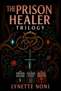 Cover-Bild zum Titel 'The Prison Healer Trilogy (The Prison Healer, The Gilded Cage, The Blood Traitor)' von 'Lynette Noni'