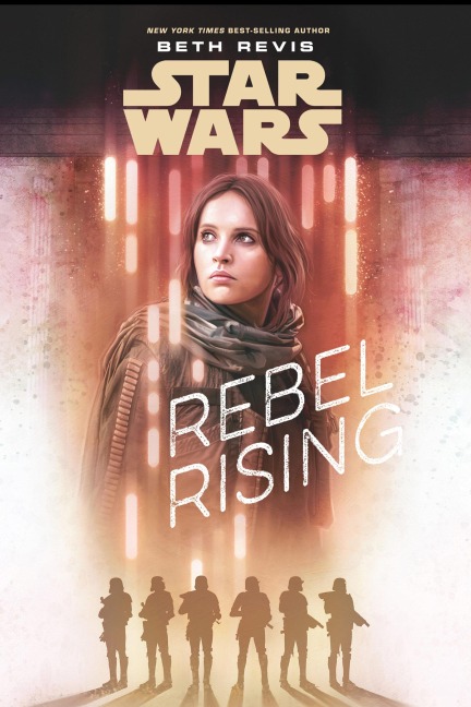Star Wars: Rebel Rising - Beth Revis