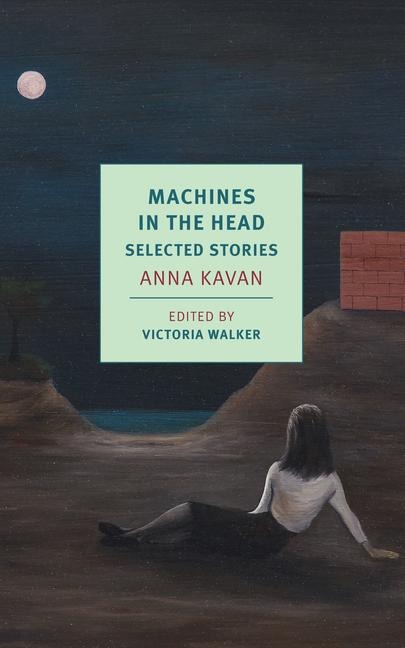 Machines in the Head - Anna Kavan