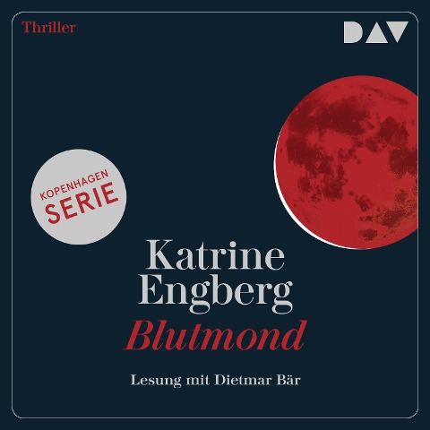 Blutmond. Ein Kopenhagen-Thriller - Katerine Engberg