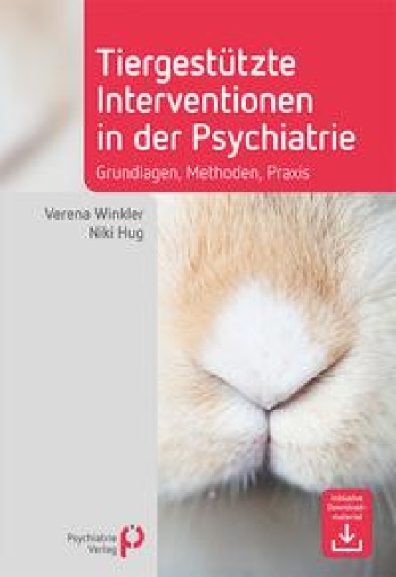 Tiergestützte Interventionen in der Psychiatrie - Verena Winkler, Niki Hug