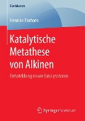 Cover-Bild zum Titel 'Katalytische Metathese von Alkinen' von 'Henrike Ehrhorn'
