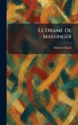 Cover-Bild zum Titel 'Le Drame De Massinger' von 'Maurice Challi'