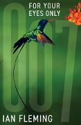 Cover-Bild zum Titel 'For Your Eyes Only' von 'Ian Fleming'