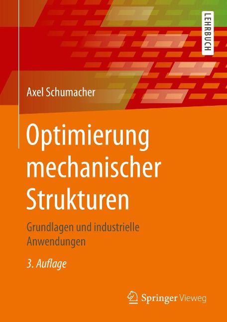 Optimierung mechanischer Strukturen - Axel Schumacher