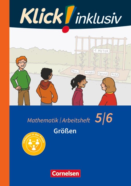 Klick! inklusiv 5./6. Schuljahr - Größen. Arbeitsheft 2 - Elisabeth Jenert, Petra Kühne, Maike Schindler
