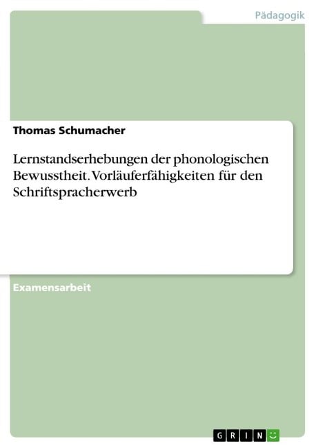 Lernstandserhebungen der phonologischen Bewusstheit. Vorläuferfähigkeiten für den Schriftspracherwerb - Thomas Schumacher