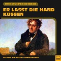 Cover-Bild zum Titel 'Er lasst die Hand küssen' von 'Marie Von Ebner-Eschenbach'