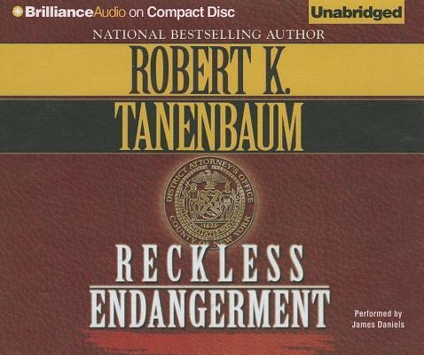 Reckless Endangerment - Robert K. Tanenbaum