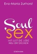 Cover-Bild zum Titel 'Soulsex' von 'Eva-Maria Zurhorst'