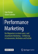 Cover-Bild zum Titel 'Performance Marketing' von 'Ingo Kamps, Daniel Schetter'