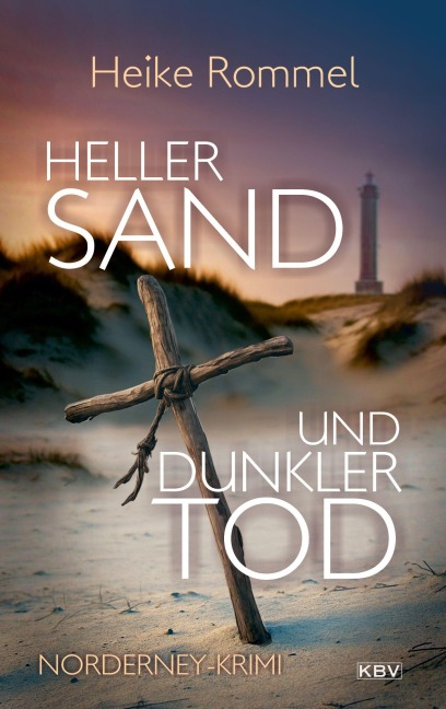 Heller Sand und dunkler Tod - Heike Rommel
