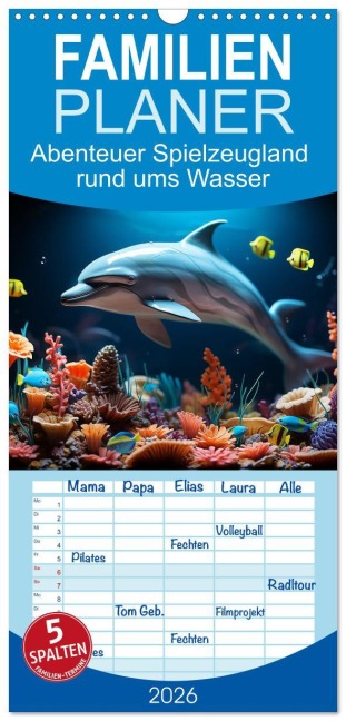 Familienplaner 2026 - Abenteuer Spielzeugland rund ums Wasser mit 5 Spalten (Wandkalender, 21 x 45 cm) CALVENDO - Kerstin Waurick