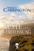 Cover-Bild zum Titel 'Küste der Verheißung' von 'Ashley Carrington'