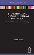 Cover-Bild zum Titel 'Stereotypes and Language Learning Motivation' von 'Larisa Nikitina'