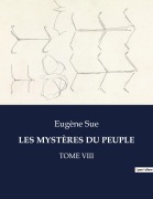 Cover-Bild zum Titel 'LES MYSTÈRES DU PEUPLE' von 'Eugène Sue'