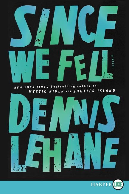 Since We Fell - Dennis Lehane