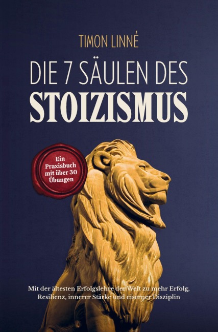 Die 7 Säulen des Stoizismus - Timon Linné