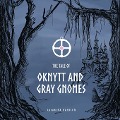 Cover-Bild zum Titel 'The Tale of Oknytt & Gray Gnomes' von 'Catarina Hansson'