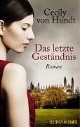 Das letzte Geständnis - Cecily von Hundt