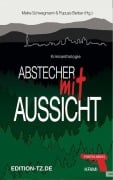 Cover-Bild zum Titel 'Abstecher mit Aussicht' von 'Susanne Arnold, Jessica Kasimir, Ivonne Keller, Cornelia Mohrmann, Brigitte Pons'