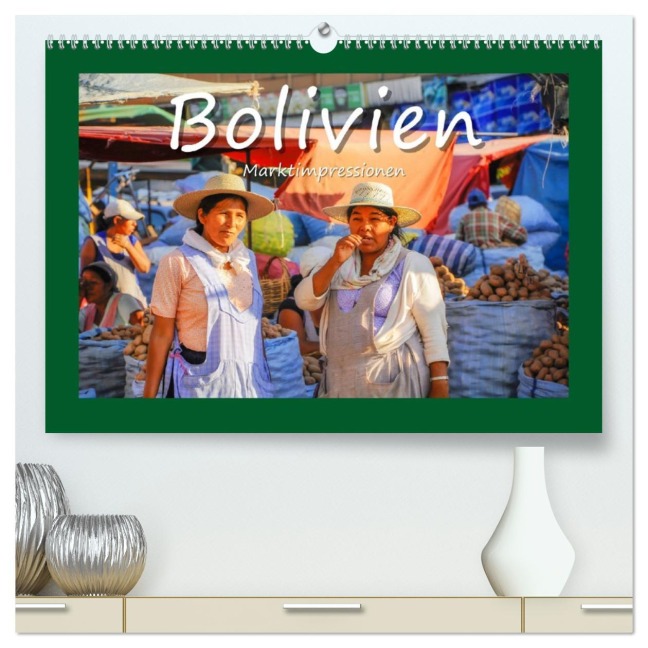Bolivien - Marktimpressionen (hochwertiger Premium Wandkalender 2026 DIN A2 quer), Kunstdruck in Hochglanz - Bettina Hackstein