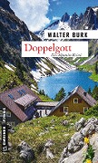 Doppelgott - Walter Burk