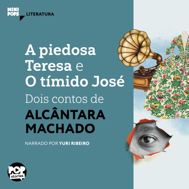 A piedosa Teresa e O tímido José: dois contos de Alcântara Machado - Alcântara Machado