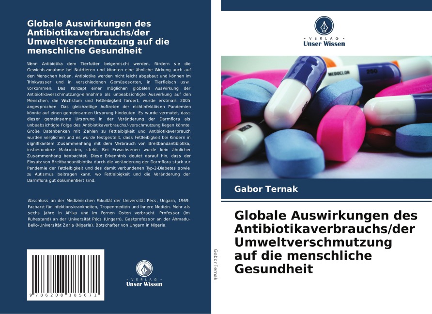 Globale Auswirkungen des Antibiotikaverbrauchs/der Umweltverschmutzung auf die menschliche Gesundheit - Gabor Ternak