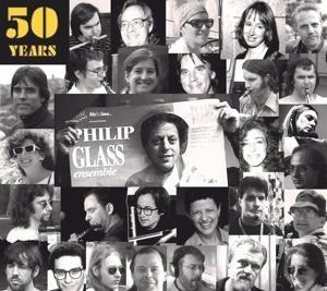 50 years of the Philip Glass Ensemble - Philip Glass Ensemble