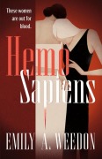 Cover-Bild zum Titel 'Hemo Sapiens' von 'Emily A Weedon'