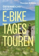 Cover-Bild zum Titel 'Österreich schönste E-Bike-Tagestouren' von 'Thorsten Brönner'