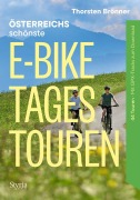 Cover-Bild zum Titel 'Österreich schönste E-Bike-Tagestouren' von 'Thorsten Brönner'