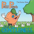 Patti Peach: Fruit of Gentleness - Yira Bernard Jones